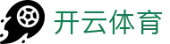 开云·体育（网页版登录）官方直达 - KAIYUN SPORTS